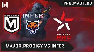 [Matches] Турнир Warface PRO.Masters. Day 1. Major.Prodigy vs Infer