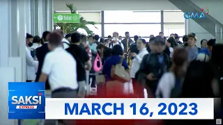 Saksi Express: March 16, 2023 [HD]