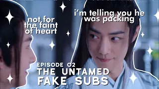 the untamed fake subs ep O2: wei ying shows and tells his "experience" with lan zhan (16+)