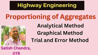 #highways, Three Methods of Proportioning of Aggregates to get the desired grading,