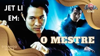 KUNG FU COM JET LI O MESTRE Filmes de Artes Marciais Completo e Dublado HD Pura Ação