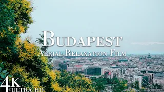 Hungary Budapest 4K - Aerial Relaxation Film by Drone Magyarország