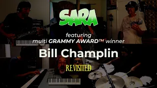 SARA, featuring multi GRAMMY AWARD™ winner Bill Champlin