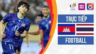 🔴LIVE: U23 CAMPUCHIA - U23 THÁI LAN l Cambodia - Thailand l SEA Games 31