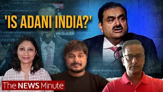 ‘Is Adani equal to India?’: Journalists who investigated stock manipulation speak to TNM