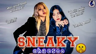 SNEAKY Like You Never Expected - Chaesoo 🤭🐿️🐇❣️