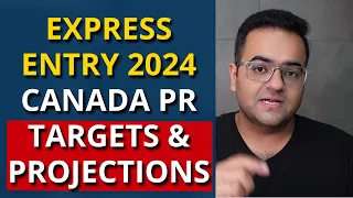 Express Entry 2023 - 2024 Targets for Category Based Draws - Plan your Canada PR in 2024 and 2025
