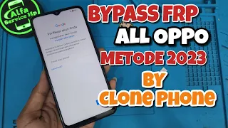 Bypass Frp Oppo A16 / A17 / A17K /Metode Clone Phone 2023➡️Latest Security Patch