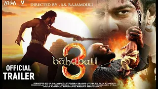 Baahubali 3-The Return of Amarendra Bahubali | Concept Trailer 😡😡| S.S RAJAMOULI
