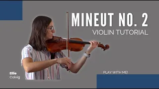 Minuet No. 2 - Suzuki Violin Book 1 PLAY-ALONG