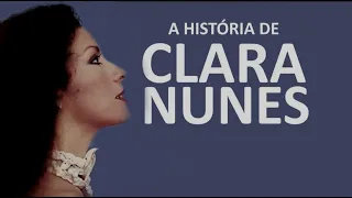 A HISTÓRIA DE CLARA NUNES