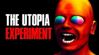 "The Utopia Experiment" Creepypasta