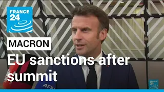 Macron hails ‘defining’ EU measure to sanction Russian oil imports • FRANCE 24 English