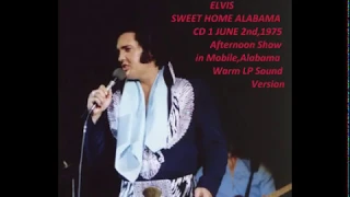 ELVIS-Sweet Home Alabama-cd1-June 2nd,1975-AS-Warm LP Sound Version