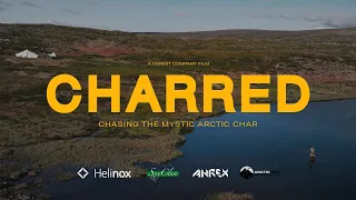 Charred - Chasing The Mystic Arctic Char