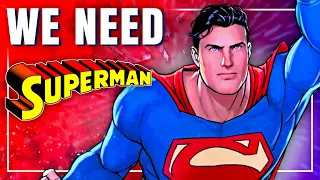 Why we NEED a Superman Movie - Video Essay (DC, DCEU)