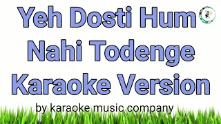 Yeh Dosti Hum Nahi Todenge (Karaoke Version) Sholay (1975) Kishore Kumar,Manna De (super hit songs)