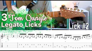 3 TOM QUAYLE Legato Licks with Tabs