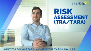 Cybersecurity Risk Assessment (TRA / TARA) - What to look out for in a Risk Analysis? [ISO 21434]