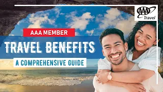 Unlock the world of travel with your AAA Membership!