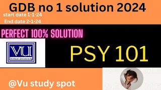 Psy 101 GDB no 1 solution file|| last date 2 January 2024||final term preparation