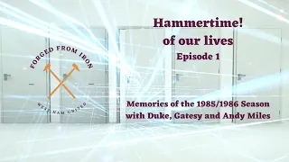 Hammertime of our Lives!  Episode 1 - Season: 1985/86.