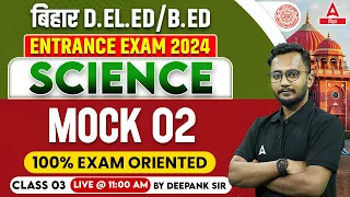 Bihar BED/ DELED Entrance Exam 2024 Preparation Science Class By Deepank Sir #3