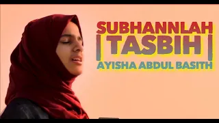 Subhanallah Walhamdulillah Wala Ilaha Illallah Wallahu Akbar| Tasbih | Ayisha Abdul B | MediaStream