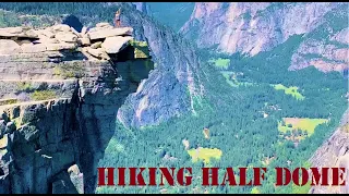 Hiking Half Dome - Half Dome Hike is an iconic Hike at Yosemite National Park