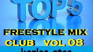 AS Top 5 vol 08 * CLUB MIX Freestyle new *