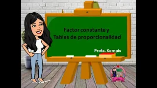 Factor de proporcionalidad y tablas de variación proporcional