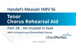 Handel's Messiah Part 28 - He trusted in God - Tenor Chorus Rehearsal Aid