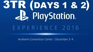 My PlayStation Experience 2016 (Day 1 & 2)