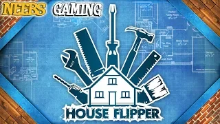 HOUSE FLIPPER - The Best First Day EVER!!! (SGTV)