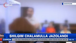 Shilqim chalamulla jazolandi