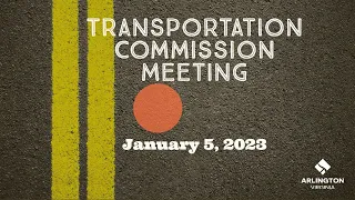 Arlington County Transportation Commission - January 5, 2023