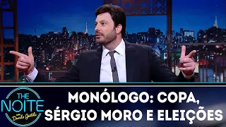 Monólogo: Copa, Sérgio Moro e eleições | The Noite (19/03/18)