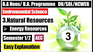 Environmental Science EVS Unit 3 Energy Resources Renewable/Non renewable AEC semester 1/2 DU SOL NC