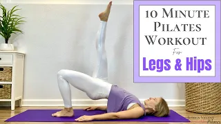 10 Minute Pilates Workout for Legs and Hips - No Equipment Needed!