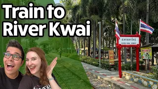 TRAIN to the bridge on the RIVER KWAI | How to get there the EASY way!