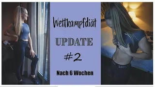 UPDATE nach 6 Wochen WETTKAMPFDIÄT | FORMCHECK