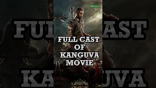 Full Cast Of KANGUVA Movie #kanguva #suriya #suriya42 #glimpseofkanguva #viral #kalki2898ad #shorts