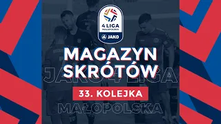 Magazyn Skrótów 📺 | JAKO 4. Liga 🏆 | 33. kolejka ⚽