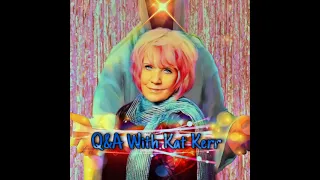 Kat Kerr Q & A