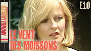 Le Vent des Moissons - Épisode 10 COMPLET HD - Série de 1988