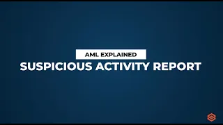 Suspicious Activity Report (SAR) l AML Explained #13