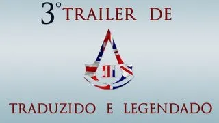 Assassins Creed III - Trailer E3 - Dublado e Legendado