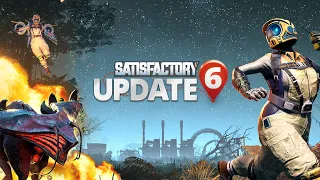 【TRAILER】 Update 6 Out NOW on Early Access!