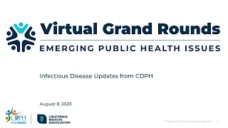 Virtual Grand Rounds: Infectious Disease Updates from CDPH