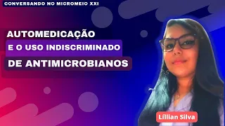 Os Perigos da Automedicação e do Uso Indiscriminado de Antimicrobianos